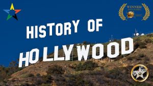 History of Hollywood: Exploring the Origins
